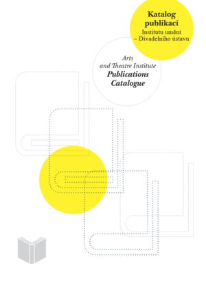 Katalog Publikací Institutu Umění – Divadelního ústavu