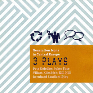 Generation Icons in Central Europe: 3 PLAYS / E-book